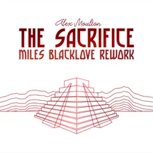 The Sacrifice Miles Blacklove ReWork