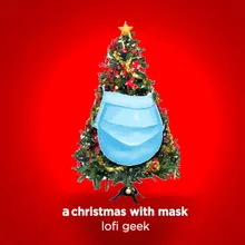 A Christmas with Mask Lofi Beats