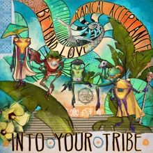 Into Your Tribe