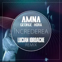 Increderea Lucian Iordache Remix