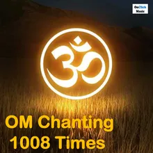 Om Chanting 1008 Times Meditational Version