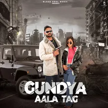 Gundya Aala Tag