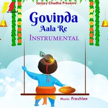 Govinda Aala Re Instrumental
