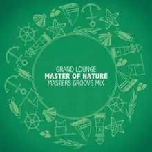 Master of Nature Masters Groove Mix