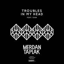 Troubles in My Head-XoXo Remix