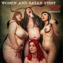 Women and Satan First