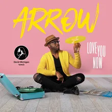 Love You Now-David Michigan Remix