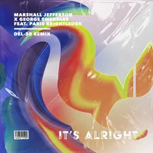 It’s Alright DEL-30 Remix