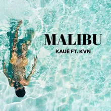 Malibu (feat. Kvn)