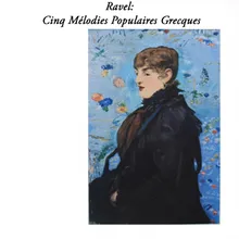 Ravel: Cinq mélodies populaires grecques, II. Là-bas, vers l'église, M.A10 (1905-1906, orch. Rosenthal) Original