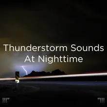 Thunder &amp; Rain Sleep Ambience