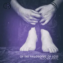 Of the Philosophy of Loss #8D_14