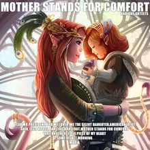 Mother Stands For Comfort