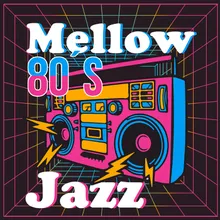 Mellow 80’s Jazz