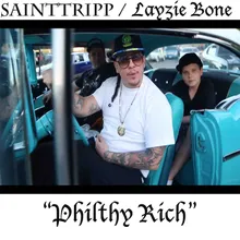 Philthy Rich (feat. Layzie Bone, Grant Broadway &amp; Hc the Chemist)