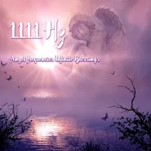 1111 Hz Connection with Archangels for Protection &amp; Healing