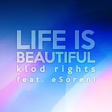 Life is Beautiful Extended Mix