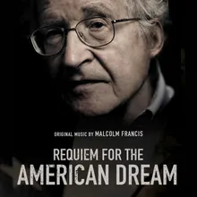 Requiem for the American Dream Main Theme Adendum