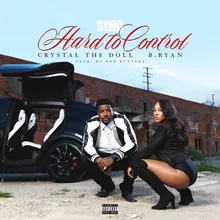 Hard to Control (feat. Crystal the Doll &amp; B.Ryan)