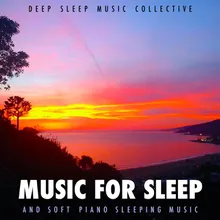 Soft Music for Sleeping and Relaxing Piano