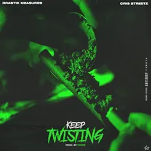 Keep Twisting