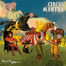 Circus Mantra