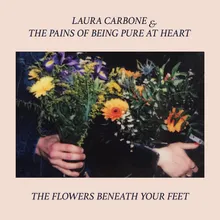 The Flowers Beneath Your Feet