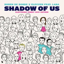 Shadow Of Us (Electronic Family 2019 Anthem) Extended Mix