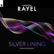 Silver Lining DubVision Extended Remix