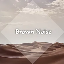 Brown Noise: 45 Hz Hpf - 617 Hz Lpf, Pt. 3