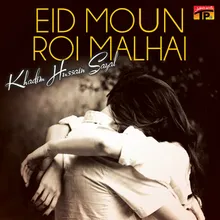 Eid Moun Roi Malhai