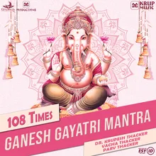 Ganesh Gayatri Mantra 108 Times