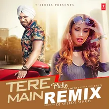 Tere Piche Main Remix(Remix By Dj Speedy Singh)