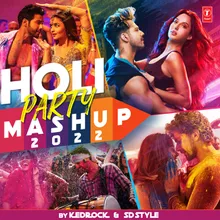 Holi Party Mashup 2022(Remix By Kedrock,Sd Style)
