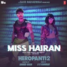 Miss Hairan (From "Heropanti 2")