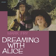 Dreaming With Alice (Verse 1)