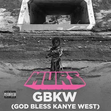 GBKW (God Bless Kanye West)
