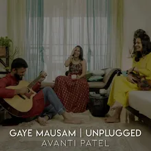 Gaye Mausam (Unplugged)
