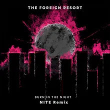 Burn in the Night NITE Remix