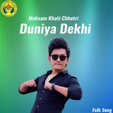 Duniya Dekhi 