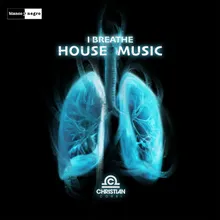 I Breath House Music