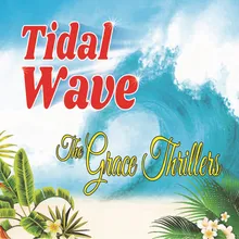 Tidal Wave.