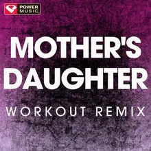 Mother's Daughter Extended Handz up Remix