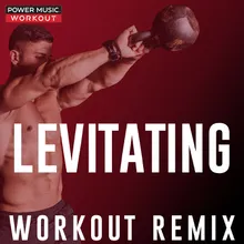 Levitating Extended Workout Remix 128 BPM