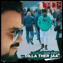 Dilla Ther Jaa