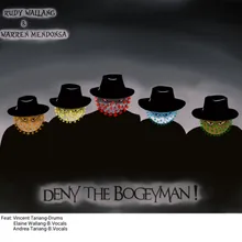 Deny the Bogeyman