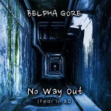 No Way Out-Fear in 8D