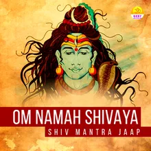 Om Namah Shivaya (Shiv Mantra Jaap)