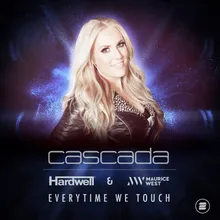 Everytime We Touch (Hardwell & Maurice West Remix)