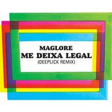 Me Deixa Legal-Deeplick Remix